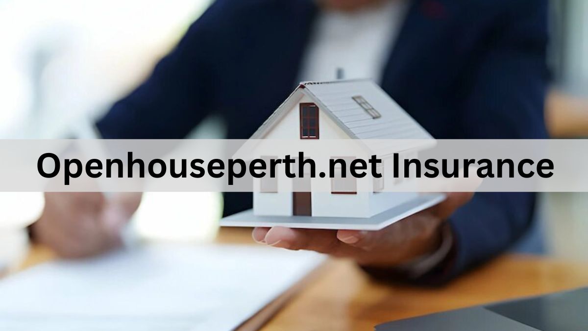 Openhouseperth.net Insurance