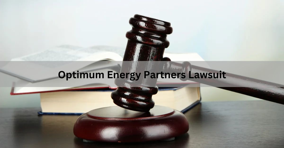 Optimum Energy Partners Lawsuit