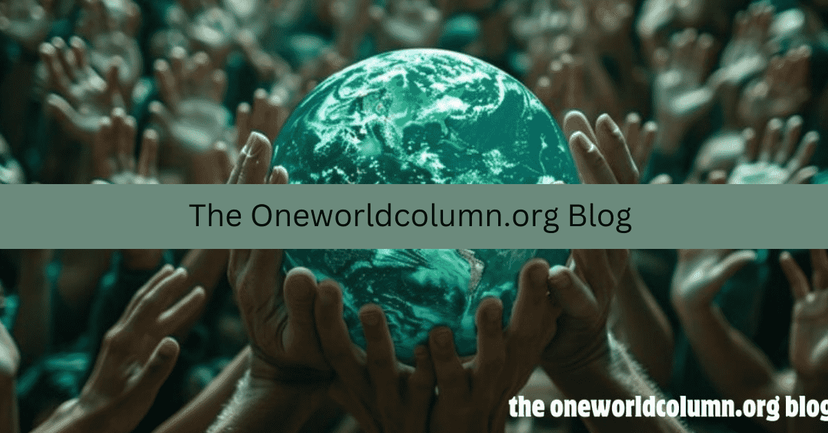 The Oneworldcolumn.org Blog